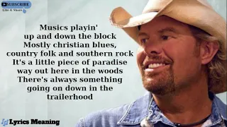 Toby Keith - TrailerHood | Lyrics Meaning