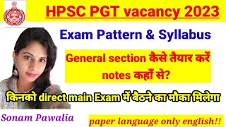 HPSC PGT Exam pattern & syllabus | how to prepare general section | notes PDFs | paper language |