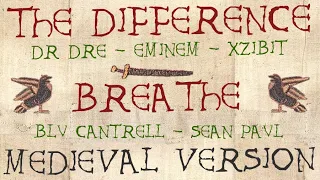 THE DIFFERENCE/BREATHE | Medieval Bardcore Version | Dr Dre+Eminem+Sean Paul+Blu Cantrell+Xzibit