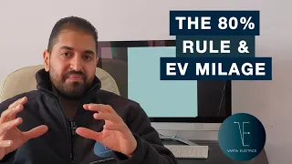 The 80% Rule & EV Mileage