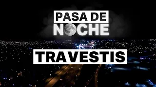Pasa de noche: travestis - Telefe Noticias