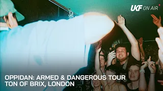 Oppidan: Armed & Dangerous Tour - Ton of Brix, London | UKF On Air