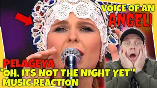 FIRST TIME HEARING - Pelageya - " OH ITS NOT THE NIGHT YET " [ Reaction ] | UK REACTOR |