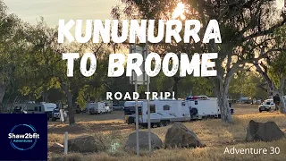 Road Trip! Kununurra to Broome