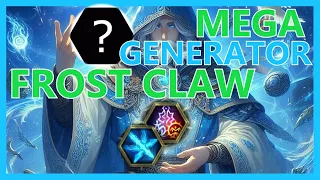 GENERATOR Frost Claw - HUGE Ward / Mana Gained | Last Epoch 1.0