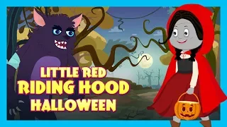 HALLOWEEN STORIES- LITTLE RED RIDING HOOD | Little Red Riding Hood - Halloween |Kids Hut Stories
