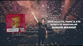 Seth Hills - Infinite vs. Topic & A7S - Breaking Me (HardIN MASHUP)