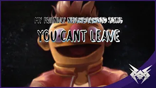 My Friendly Neighborhood SONG (YOU CAN'T LEAVE) - WhyVxnom