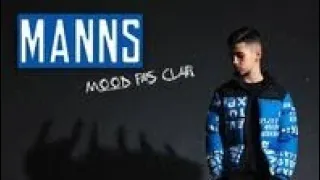 MANNS-mood pas clair ( speed up)