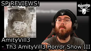 AmityVill3 - Th3 AmityVill3 Horror Show III | SP REVIEWS