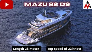 Mazu 92 DS Yacht | Reflects Builders Steely Determination | First Steel Mazu 92 DS | AN |