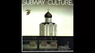 Sergey Kuryokhin, Boris Grebenshchikov, Igor Butman - Subway Culture (Full Album, USSR, 1985)