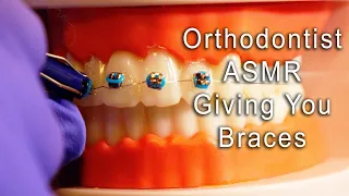 ASMR Orthodontist Gives You Braces | Role Play