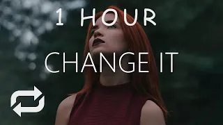 [1 HOUR] Last Heroes - Change It (Lyrics) ft Liel Kolet