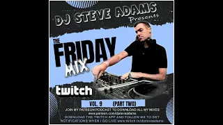 The Friday Mix Vol. 9 (Part Two)
