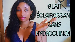 MEILLEURS LAIT ÉCLAIRCISSANT SANS HYDROQUINONE/ACTIONS RAPIDE et Efficace