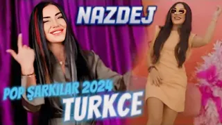 Nazdej Türkçe Pop Şarkılar / (Türkçe En Yeniler) Nazdej POP 2024