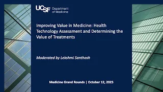 Improving Value in Medicine: Health Technology Assessment and Determining the Value of Treatments