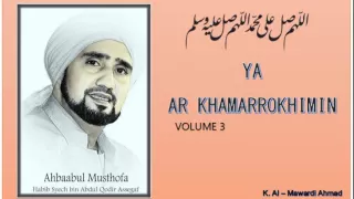 Habib Syech :  Ya Ar Khamarrokhimin - vol3
