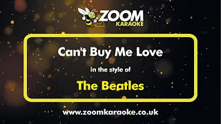 The Beatles - Can't Buy Me Love - Karaoke Version from Zoom Karaoke