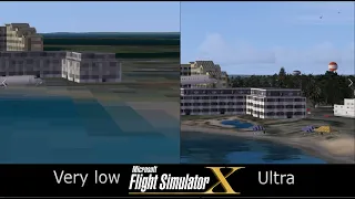 Flight Simulator X: Very Low VS Ultra Graphics Comparison (Vanilla)