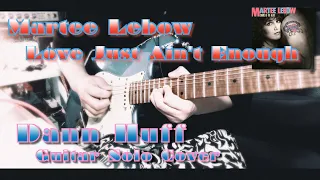 Martee Lebow - Love Just Ain't Enough【Dann Huff Guitar Solo cover】(Neural DSP Soldano SLO-100)