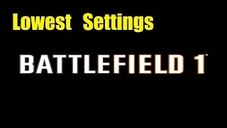 Battlefield 1 - PC Lowest Graphics Settings Gameplay 1440p 60FPS