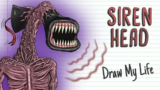 SIREN HEAD | Draw My Life