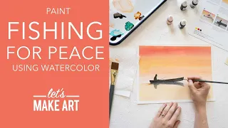 Let's Paint Fishing for Peace 🎣Easy Watercolor Landscape Painting by Sarah Cray of Let's Make Art