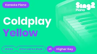 Coldplay - Yellow (Higher Key) Karaoke Piano