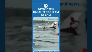 Detik Detik Kapal Tenggelam di Bali