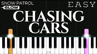 Snow Patrol - Chasing Cars | SLOW EASY Piano Tutorial