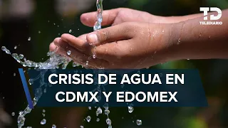 CdMx y Edomex tienen agua sólo para 147 días