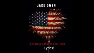 Jake Owen - American Country Love song lyrics