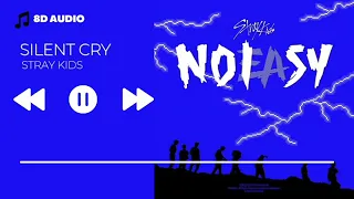 8D AUDIO | STRAY KIDS (스트레이키즈) - 'SILENT CRY' | Use Headphone