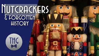 Nutcrackers and Forgotten History