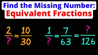 Find the Missing Number of an Equivalent Fraction | Numerator & Denominator | Pre-Algebra | Eat Pi