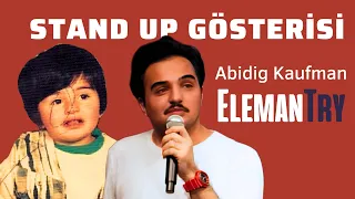 Türkçe Stand Up Gösterisi | Abidig Kaufman | ElemanTry