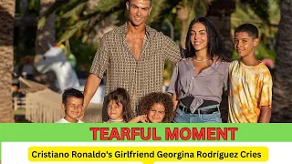 Christiano Ronaldo's Girlfriend Georgina Rodríguez Cries as She Talks About Loss of Her Baby Son🚨😭