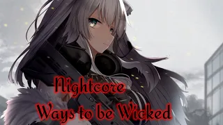 Nightcore ~ Ways to be Wicked