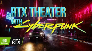 RTX Theater: Showing off Cyberpunk 2077 real-time-ray tracing with an NVIDIA RTX 3080