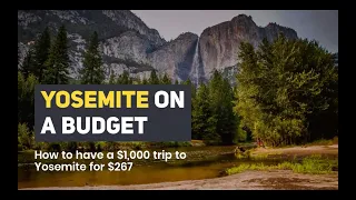 Yosemite on a Budget. 5 Budget Tips for Yosemite in 60 seconds.