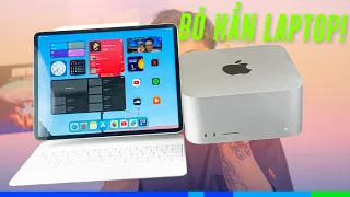 Có iPad & Mac mini (studio), mình chẳng cần dùng Laptop. Kiểu làm việc mới!