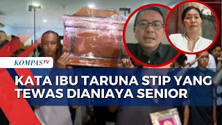 Ini Harapan Ibu Taruna STIP Jakarta yang Tewas Dianiaya Senior