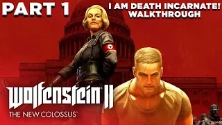 Wolfenstein 2: The New Colossus Walkthrough - I Am Death Incarnate - Part 1 "Reunion" #1