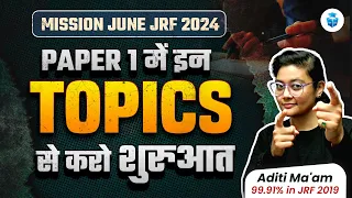 UGC NET Paper 1 Important Topic to Start Preparation || UGCNET June 2024 | Aditi Mam JRFAdda