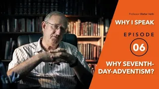 Walter Veith - Why I Chose The Adventist Church - Why I Speak 6