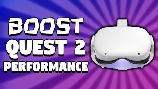 Increase Your Oculus Quest 2 Performance - Boost FPS // No PC Needed!