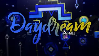 MY FIRST EXTREME DEMON - Daydream by Yendis 100% | Geometry Dash