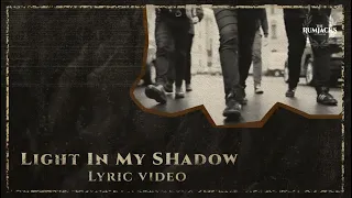 The Rumjacks - Light In My Shadow (Official Lyric Video)